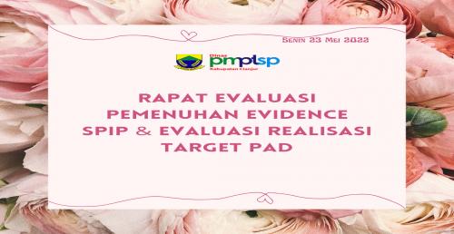 Rapat Evaluasi Pemenuhan Evidence SPIP & Evaluasi Realisasi Target PAD yang di selenggarakan di Aula DPMPTSP Kab. Cianjur.