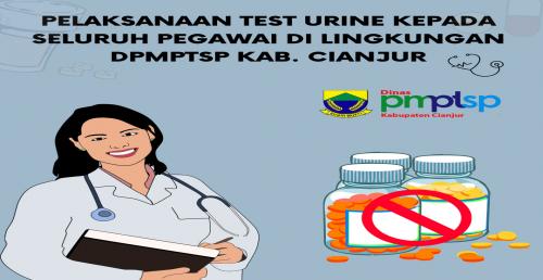 Test Urine Seluruh Pegawai di lingkungan DPMPTSP Kab.Cianjur